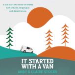 It Started with a Van, Andy Stocks