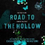 Road to the Hollow, Cassandra Featherstone