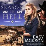 A Season in Hell, Easy Jackson