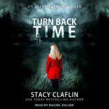 Turn Back Time, Stacy Claflin