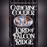 Lord of Falcon Ridge, Catherine Coulter