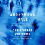 Anonymous Male, Christopher Whitcomb