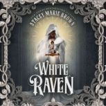 White Raven, Stacey Marie Brown