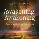 Awakening, Awakening, Safire Rose