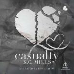 Casualty, K.C. Mills