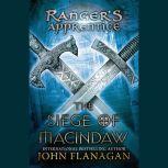 The Siege of Macindaw Book Six, John Flanagan