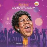 Who Was Aretha Franklin?, Nico Medina