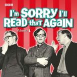 Im Sorry Ill Read That Again Volum..., BBC Radio Comedy