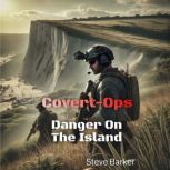 Covert Ops, Steve Barker