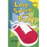 Loop, Swoop, and Pull!, Joseph Anderson