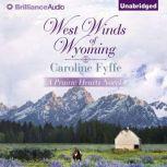 West Winds of Wyoming, Caroline Fyffe