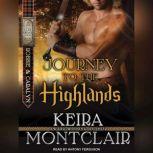 Journey to the Highlands Robbie and Caralyn, Keira Montclair