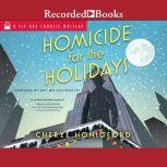Homicide for the Holidays, Cheryl Honigford