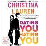 Dating You  Hating You, Christina Lauren