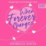 When Forever Changes, Siobhan Davis