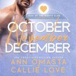 Man of the Month Club SEASON 4 October, November, and December, Ann Omasta