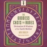 The Goddess Casts the Runes, Anu Dudley
