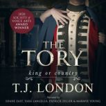 The Tory The Rebels and Redcoats Saga, T.J. London