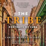 The Tribe, Carlos Manuel Alvarez