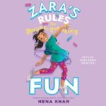 Zara's Rules for Record-Breaking Fun, Hena Khan