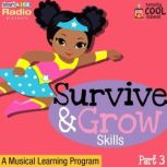 Survive and Grow Skills Part 3, Smart Kidz