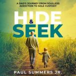 Hide and Seek, Paul Summers Jr.