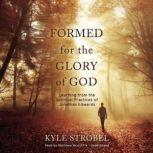 Formed for the Glory of God, Kyle Strobel