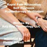 Rapid Pain Relaxation Self Hypnosis H..., Key Guy Technology LLC