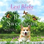 Bayou Sweetheart, Lexi Blake