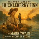 The Adventures of Huckleberry Finn, Mark Twain