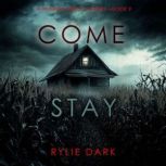Come Stay A Hannah Mercy FBI Suspens..., Rylie Dark