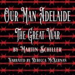 Our Man Adelaide, Martin Schiller