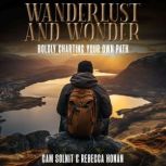 Wanderlust and Wonder, Cam Solnit