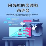 Hacking API, James Ferry