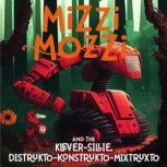 Mizzi Mozzi And The KleverSillie, Di..., Alannah Zim