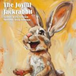 The Joyful Jackrabbit, Kelly Johnson