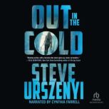 Out in the Cold, Steve Urszenyi