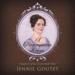 A Presumptuous Hope, Jennie Goutet