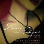 Vampire Kisses 4: Dance with a Vampire, Ellen Schreiber