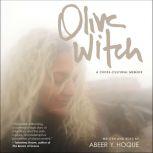 Olive Witch, Abeer Y. Hoque