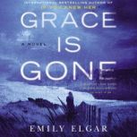 Grace Is Gone, Emily Elgar