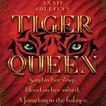 Tiger Queen, Annie Sullivan