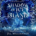 Shadow of Ice Island, Jill Wiliamson