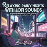 Relaxing Rainy Nights with Lofi Sound..., Luna Brook