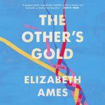 The Others Gold, Elizabeth Ames