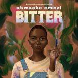Bitter, Akwaeke Emezi