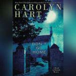 Don't Go Home, Carolyn Hart