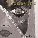 bedayine, Kaitlyn Purcell