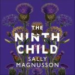 The Ninth Child, Sally Magnusson