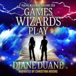 Games Wizards Play, Diane Duane